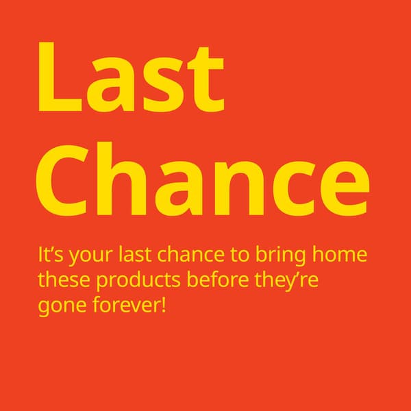 Text in yellow against orange background reads: Last Chance to bring home these products before they're gone forever!