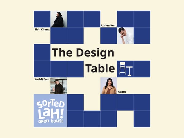 The visual features a blue grid design with photographs of people and the text “The Design Table”, alongside the “Sorted Lah! Open House” logo.
