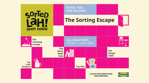 The visual features a colourful grid design with the “Sorted Lah! Open House” logo and text promoting “The Sorting Escape”. It reads: “Think you can escape? The Sorting Escape. All IKEA stores, 10 Oct–1 Nov 2026.” Other activities shown include The Listening Lounge, The Great Book Club, The Design Table, The Little Designers and Say Hej!.
