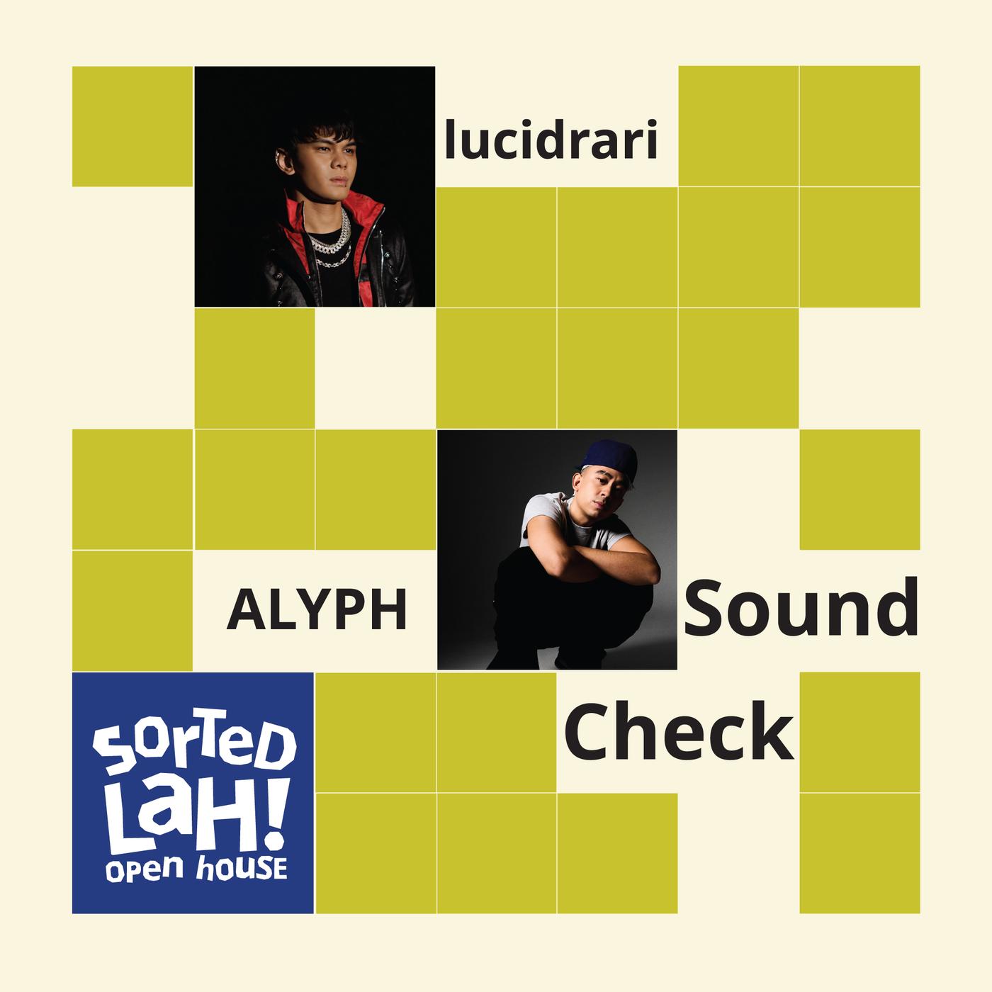The visual features a yellow-green and pink grid design with photographs of performers and the text “Sound Check”, alongside the “Sorted Lah! Open House” logo.