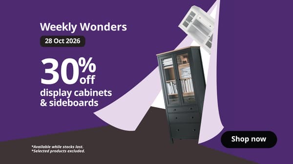 The visual featuring HEMNES display cabinets and HAUGA sideboards on a purple background reads “Weekly Wonders”, “28 Oct 2026” and “30% off display cabinets & sideboards”. Small print reads “Available while stocks last. Selected products excluded.”