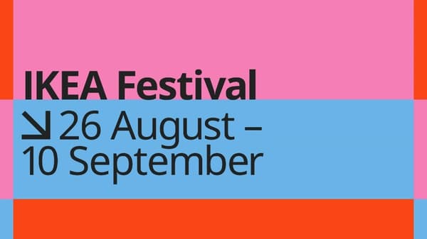 The words "IKEA Festival, 26 August - 10 September" against a colorful background.