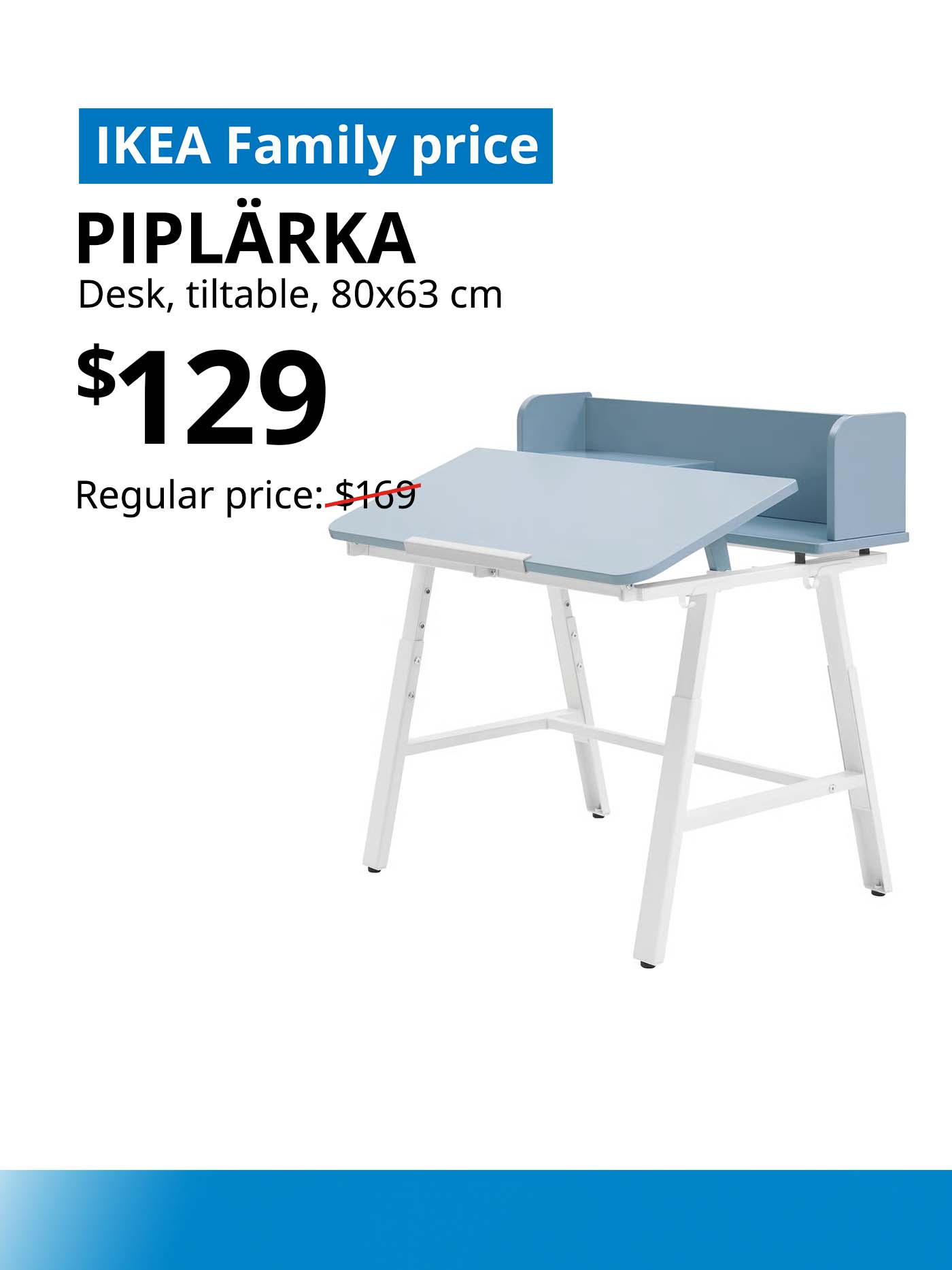 Tiltable light blue PIPLARKA children's study desk, $129, IKEA Family price. Offer valid from 12-14 Dec 2025. IKEA 12.12 SALE