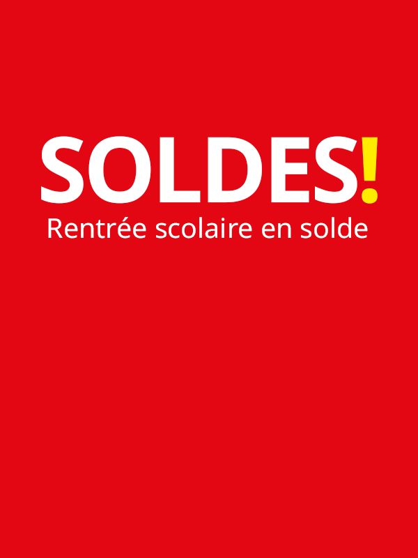Tout pour la rentrée… en SOLDES!