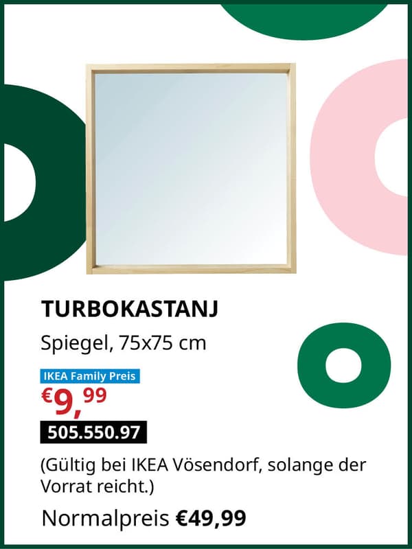 TURBOKASTANJ Spiegel 75x75cm statt € 49,99 zum IKEA Family Preis von € 9,99 