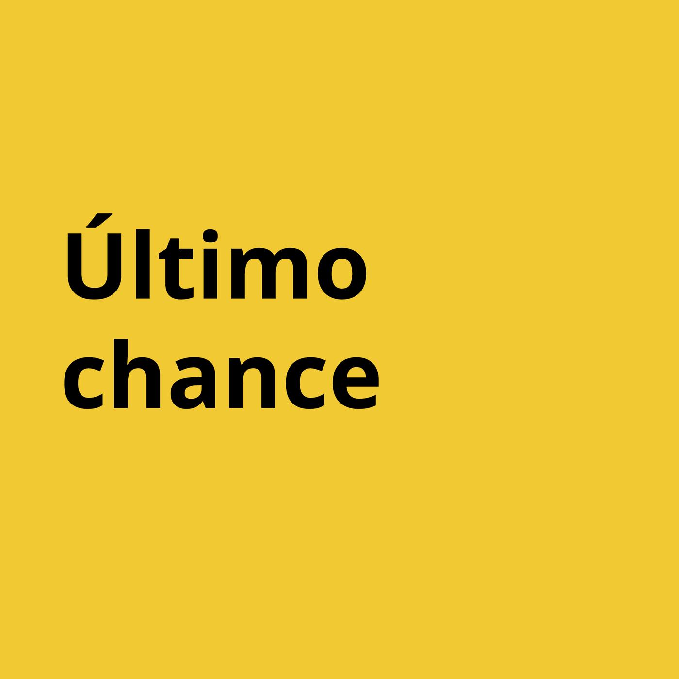 Último chance