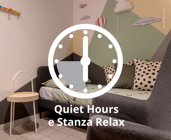 Un Stanza Relax in cui trascorrere le Quiet Hours