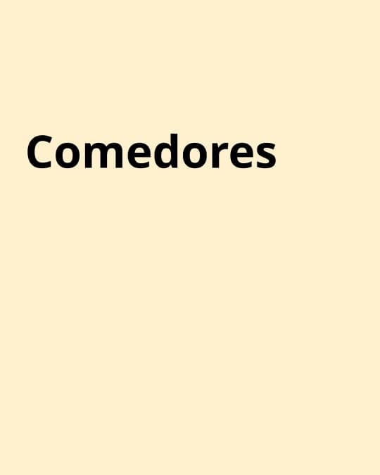 Una imagen beige con el texto "comedores".