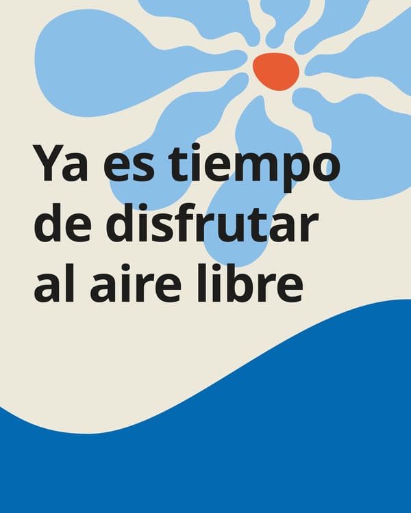 Una imagen beige con una granza azul en la parte inferior y una flor celeste. Sobre esto el texto "ya es tiempo de disfrutar al aire libre".