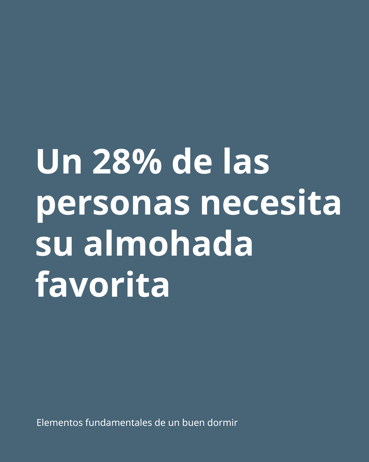 Una imagen de fondo azul con la frase "Un 20% de las personas necesita su almohada favorita".
