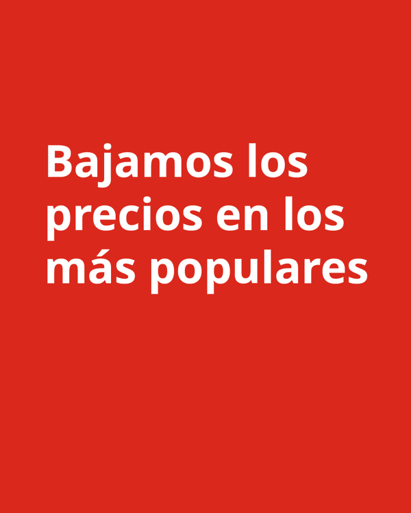 Una imagen de fondo rojo con las palabras "bajamos el precio en los más populares".