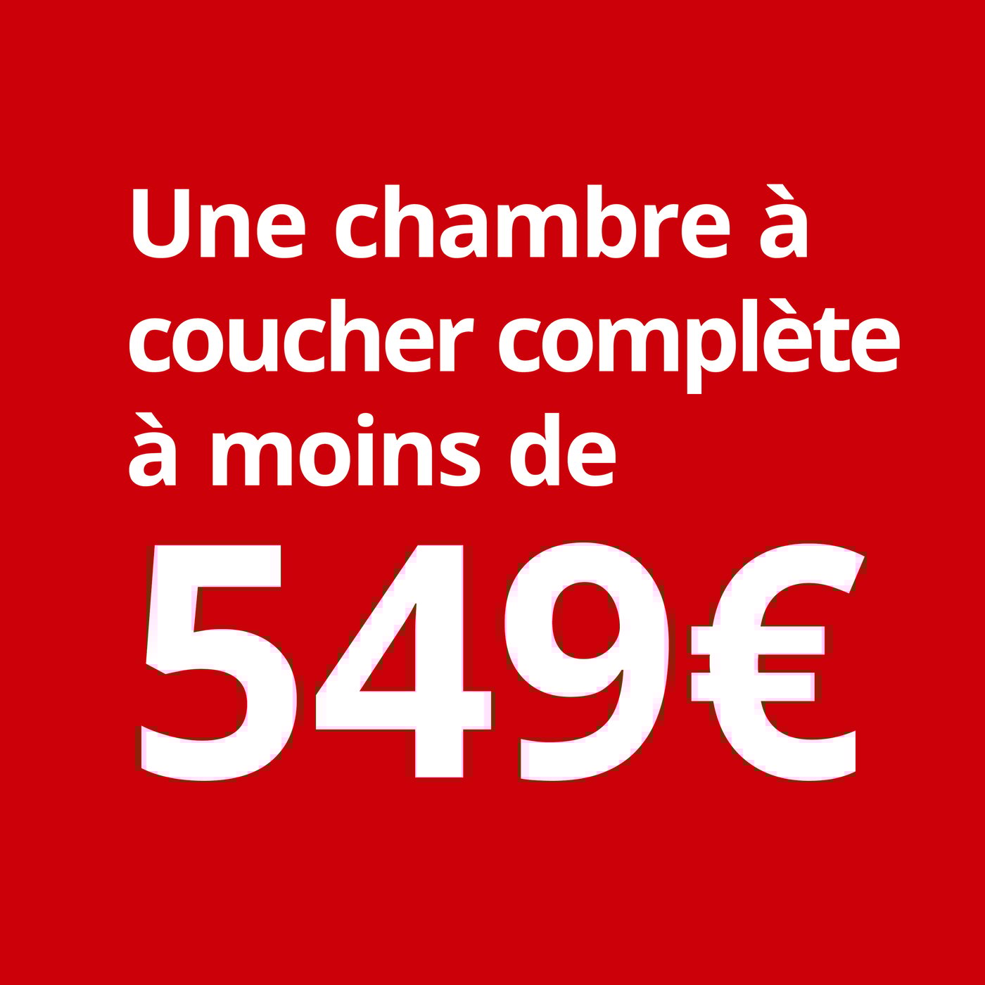 Une chambre à coucher complète à moins de 549 euros