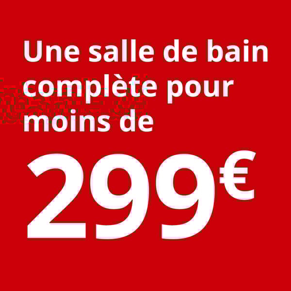 Une salle de bain complète pour moins de 299 €
