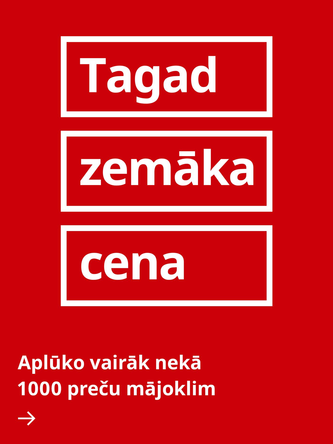 Uz sarkana fona balts uzraksts "Tagad zemāka cena". Katrs vārds baltā rāmī.				
