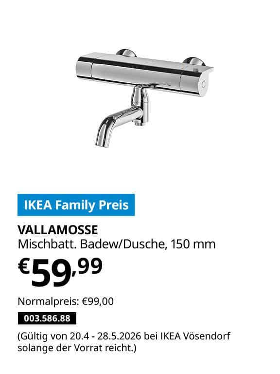 VALLAMOSSE Thermostat-Mischbatt. Badew/Dusche, verchromt, 150 mm  statt € 99,- zum IKEA Family Preis von € 59,99