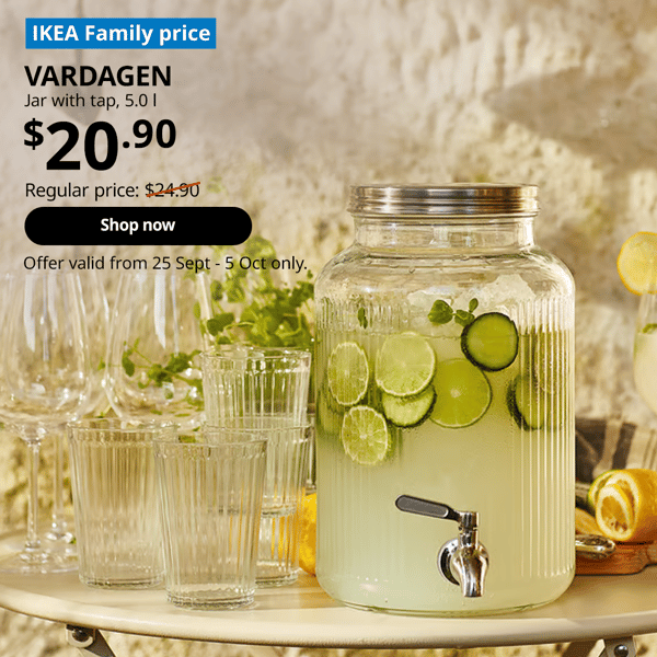 VARDAGEN jar with lime and cucumber infused iced water. Text on image reads IKEA Family price, IKEA VARDAGEN jar with tap, 5.0l, $20.90, Regular price: $24.90 with a slash, Shop now, Offer valid from 25 Sept - 5 Oct only. 
