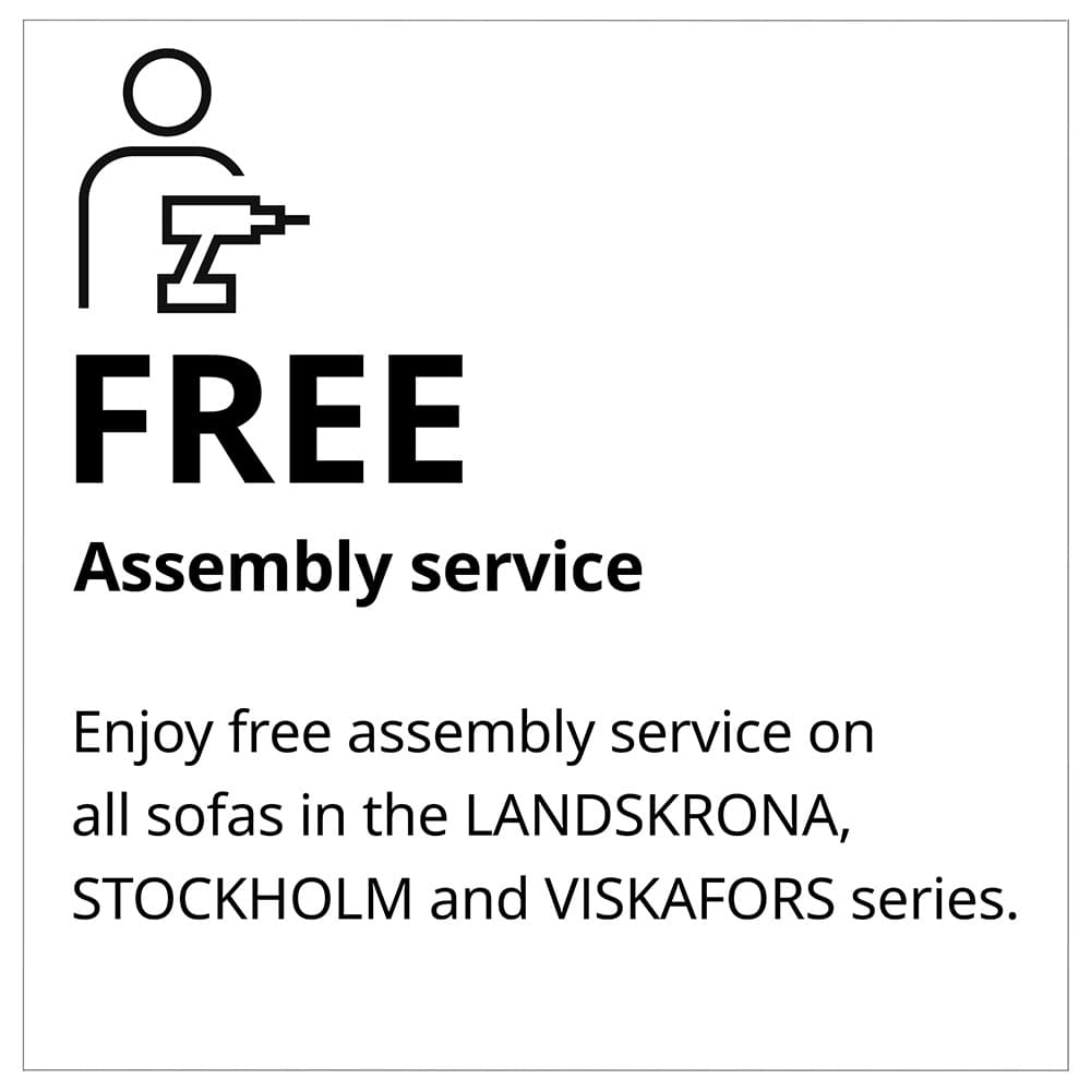 White background with black text that reads "FREE Assembly service. Enjoy free assembly service on all sofas in the LANDSKRONA, STOCKHOLM and VISKAFORS series."