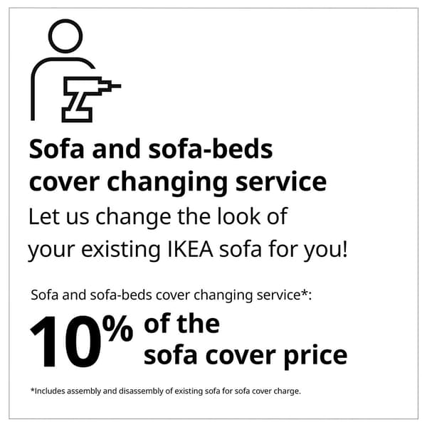 White background with black text that reads "Sofa and sofa-beds cover changing service. Let us change the look of your existing IKEA sofa for you!. Sofa and sofa-beds cover changing service. 10% of sofa cover price"