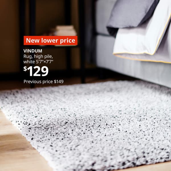 White high pile VINDUM rug in a bedroom- New lower price, VINDUM Rug, high pile white 5'7"x7'7" $129. Previous price $149