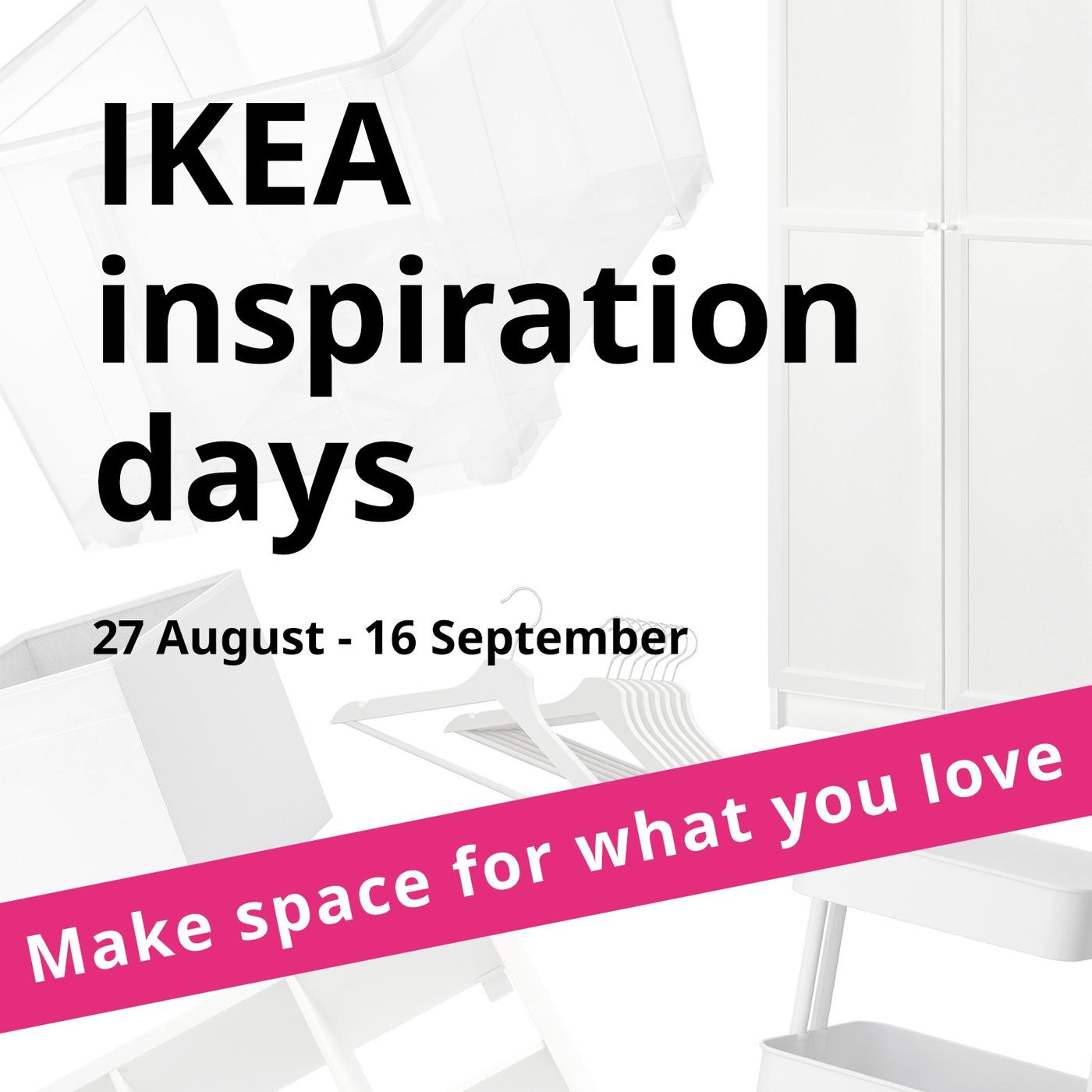 White home furnishings are shown against a white background. Above them, the words “IKEA inspiration days” appear in black text. At the bottom, a bright pink banner reads “Space for inspiration”.				