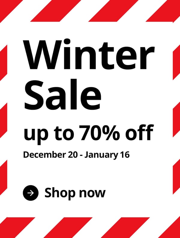 Winter Sale up to 70% off December 20 - January 16. Shop now