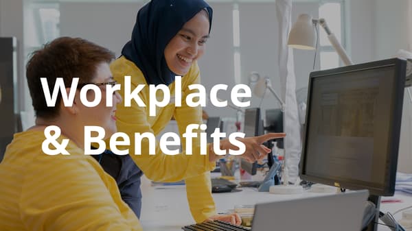 Workplace & benefits