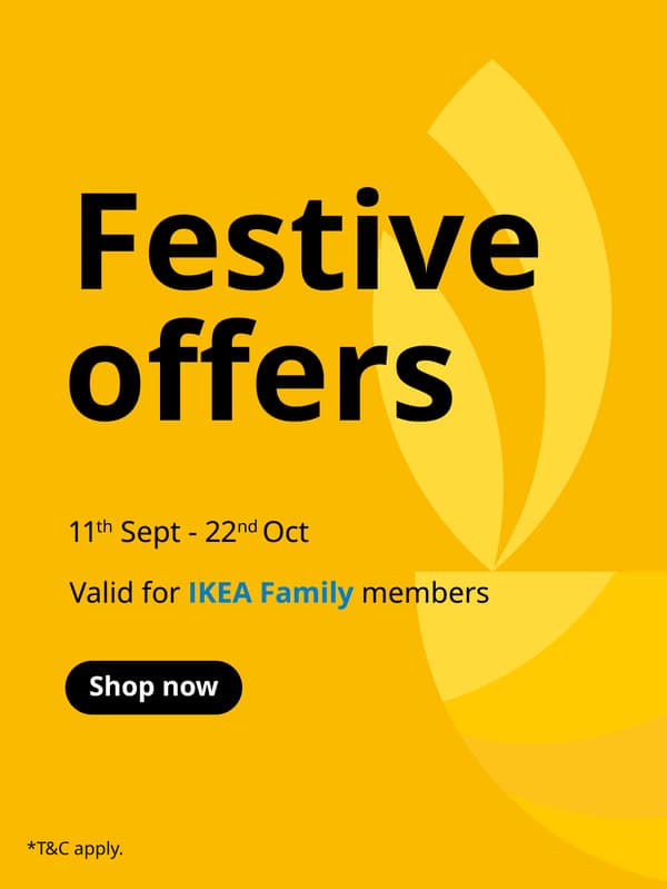 Yellow poster with text saying “Festive offers” and dates “11th Sept - 22nd Oct.” It mentions it’s valid for IKEA Family members and has a black “Shop now” button at the bottom.