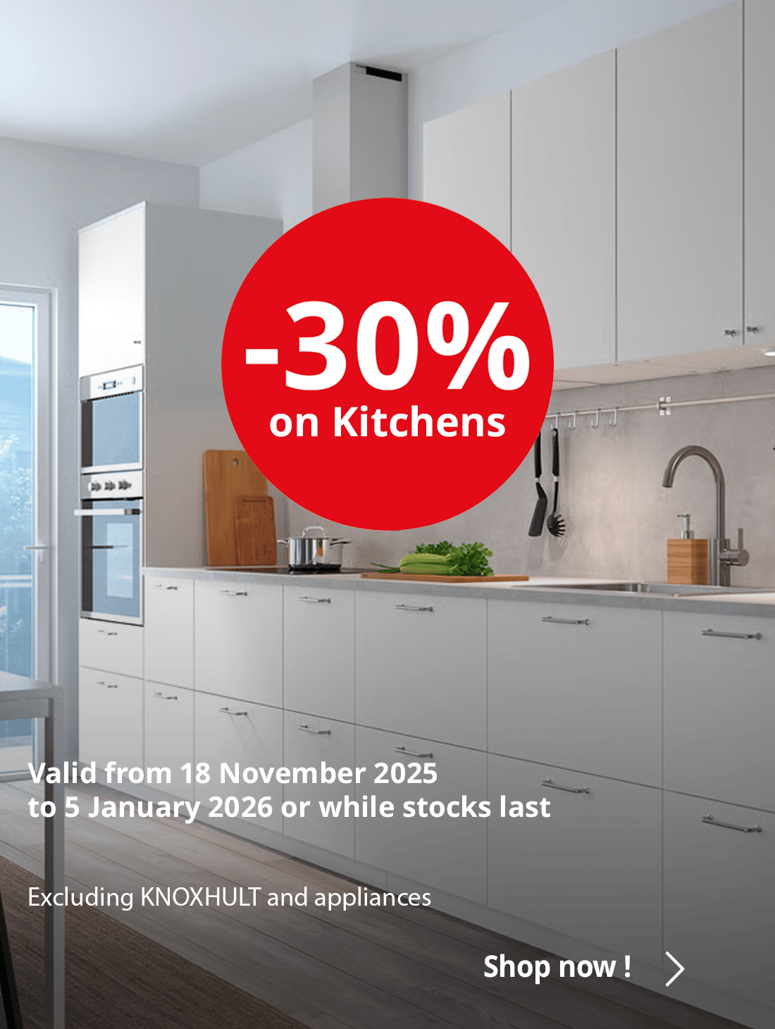 Your kitchen in a new look with 30% OFF!