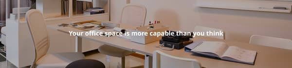 Your office space is more capable than you think