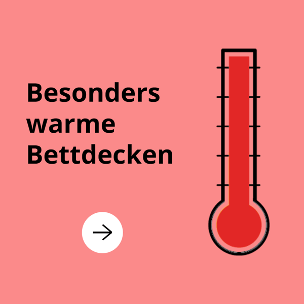 Zu besonders warmen Bettdecken.