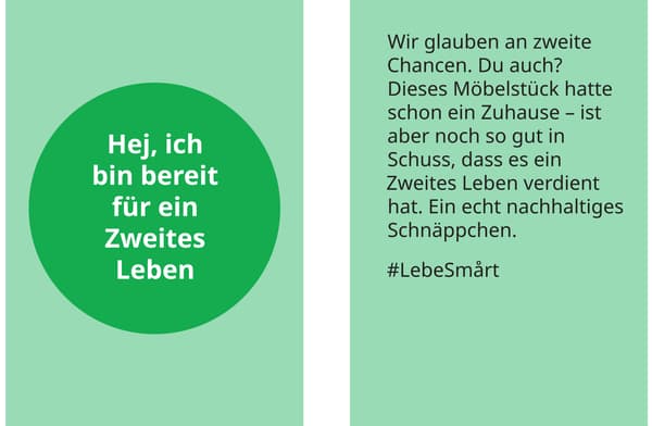 Zweites Leben Logo. wei grüne Infokarten mit deutscher Aufschrift; links ein Kreis mit dem Text Hey, ich bin bereit für ein Zweites Leben, rechts ein erklärender Absatz zur Wiederverwendung gebrauchter Möbel.